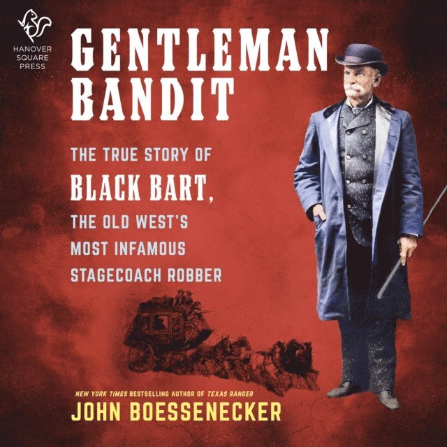 John Boessenecker - Gentleman Bandit, Ljudbok