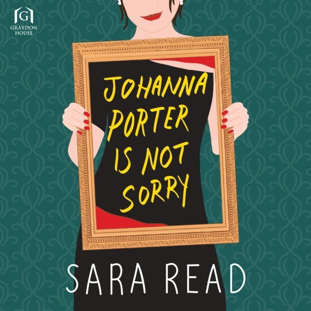 Sara Read - Johanna Porter Is Not Sorry, Ljudbok