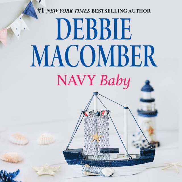 Debbie Macomber - Navy Baby, Ljudbok