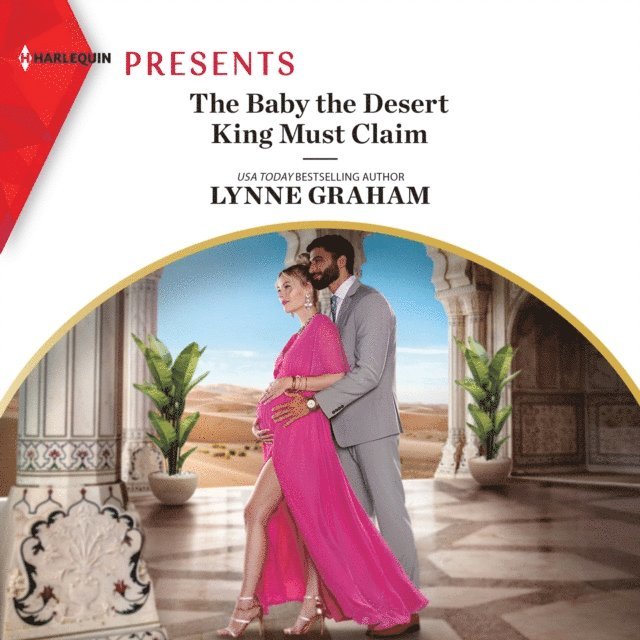 Lynne Graham - Baby the Desert King Must Claim, Ljudbok