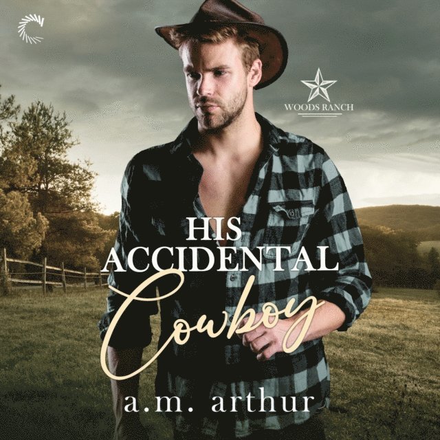 A.M. Arthur - His Accidental Cowboy, Ljudbok