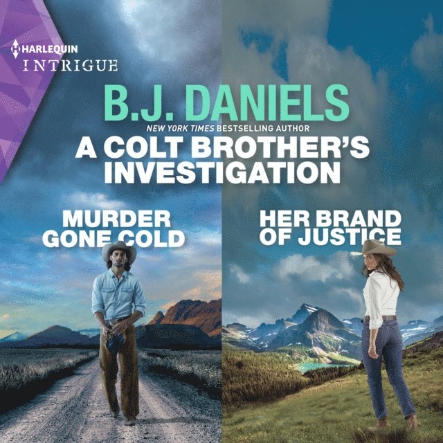 B.J. Daniels - Colt Brother's Investigation: Murder Gone Cold and Her Brand of Justice, Ljudbok