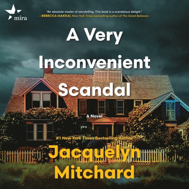 Jacquelyn Mitchard - Very Inconvenient Scandal, Ljudbok