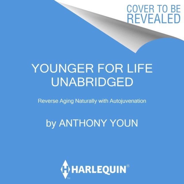 Anthony Youn - Younger for Life, Ljudbok