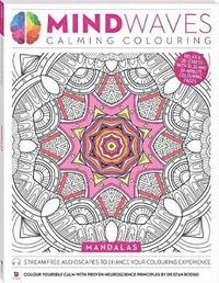 Mindwaves Calming Colouring: Mandalas
