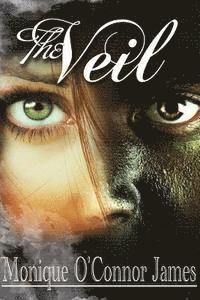 Monique O. James - The Veil, Häftad. Tillgänglighet: Lägg i varukorg
