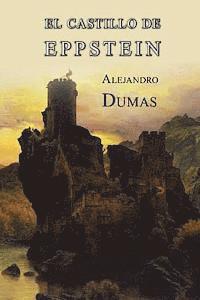 Alejandro Dumas - El castillo de Eppstein, Häftad. Tillgänglighet: Lägg i varukorg