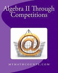 Sam Chen, Guiling Chen - Algebra II Through Competitions, Häftad