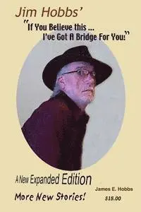 James Hobbs - If You Believe This ... I've Got A Bridge For You!, Häftad. Tillgänglighet: Lägg i varukorg
