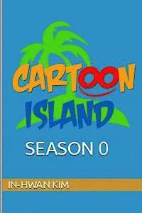 In-Hwan Kim - Cartoon Island 0, Häftad. Tillgänglighet: Lägg i varukorg