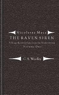C. S. Woolley - Filling the Afterlife from the Underworld: Volume 1: Notes from the case files of the Raven Siren, Häftad. Tillgänglighet: Lägg i varukorg