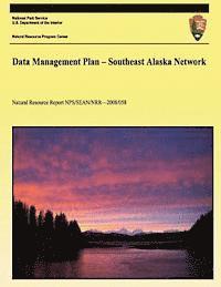 Data Management Plan - Southeast Alaska Network