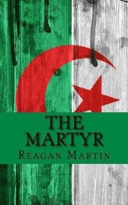 Reagan Martin - Martyr, Häftad. Tillgänglighet: Lägg i varukorg