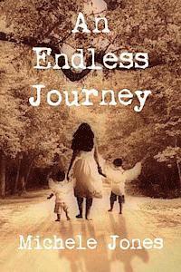 Michele Jones - An Endless Journey, Häftad. Tillgänglighet: Lägg i varukorg