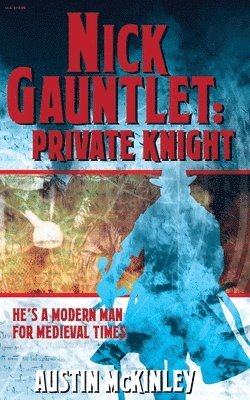 Austin McKinley - Nick Gauntlet: Private Knight, Häftad. Tillgänglighet: Lägg i varukorg