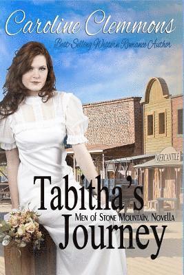 Caroline Clemmons - Tabitha's Journey: A Stone Mountain Novella, Häftad