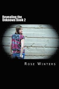 Rose Winters - Revealing the Unknown, Häftad