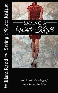 Gabriel L - Saving a White Knight, Häftad. Tillgänglighet: Lägg i varukorg