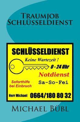 Michael Bübl - Traumjob Schlüsseldienst, Häftad. Tillgänglighet: Lägg i varukorg