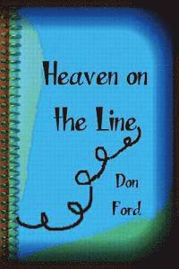 Don G. Ford - Heaven on the Line, Häftad. Tillgänglighet: Lägg i varukorg