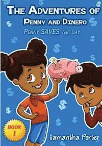 Samantha Porter - The Adventures of Penny & Dinero: Penny SAVES the day, Häftad. Tillgänglighet: Lägg i varukorg