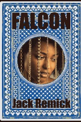 Jack Remick - Falcon, Häftad. Tillgänglighet: Lägg i varukorg