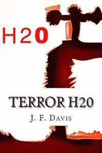 J. F. Davis - Terror H20, Häftad. Tillgänglighet: Lägg i varukorg