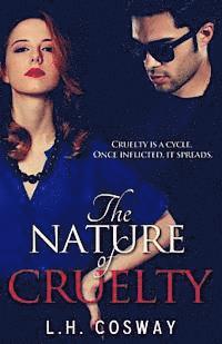 L. H. Cosway - The Nature of Cruelty, Häftad. Tillgänglighet: Lägg i varukorg