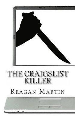Reagan Martin - Craigslist Killer, Häftad. Tillgänglighet: Lägg i varukorg