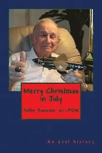 Aaron Elson - Merry Christmas in July: An oral history interview with B-26 tail gunner John Sweren, Häftad. Tillgänglighet: Lägg i varukorg