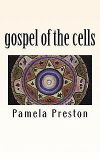 Pamela Preston - gospel of the cells, Häftad. Tillgänglighet: Lägg i varukorg