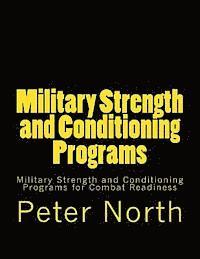 Peter North - Military Strength and Conditioning Programs: Military Strength and Conditioning Programs for Combat Readiness, Häftad. Tillgänglighet: Lägg i varukorg