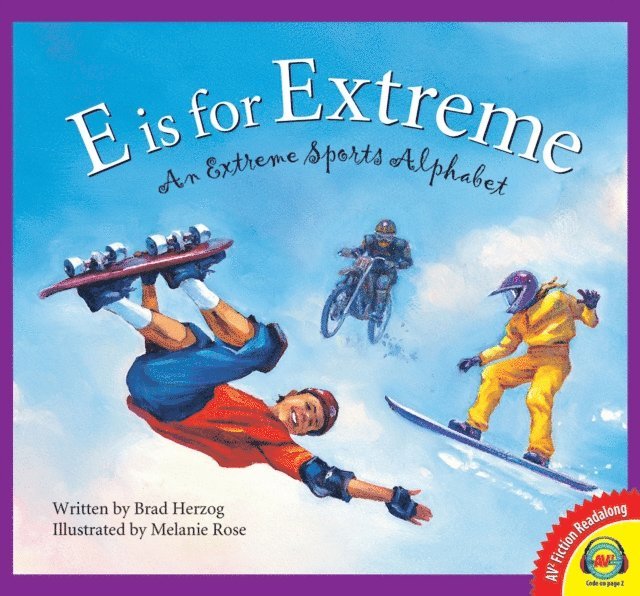 Brad Herzog - E is for Extreme: An Extreme Sports Alphabet, E-bok