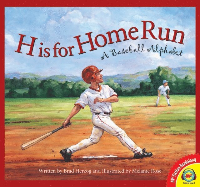Brad Herzog - H is for Home Run: A Baseball Alphabet, E-bok