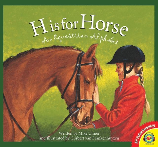 Michael Ulmer - H is for Horse: An Equestrian Alphabet, E-bok