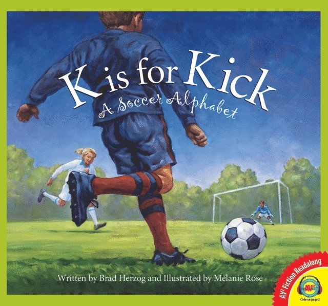 Brad Herzog - K is for Kick: A Soccer Alphabet, E-bok