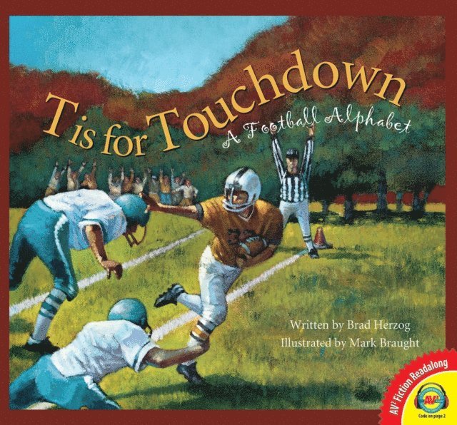 Brad Herzog - T is for Touchdown: A Football Alphabet, E-bok