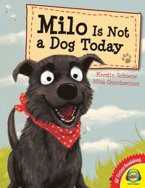 Kerstin Schoene - Milo is Not a Dog Today, E-bok