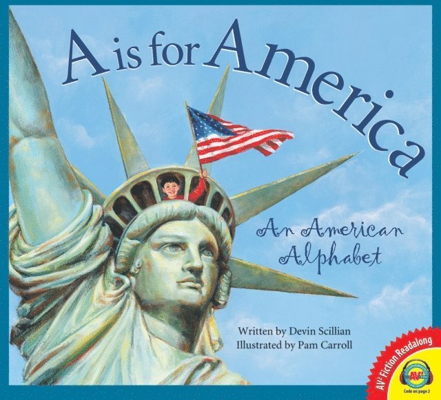 Devin Scillian - is for America: An American Alphabet, E-bok