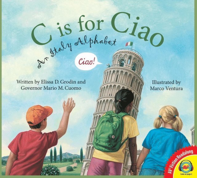 Elissa D. Grodin - C is for Ciao: An Italy Alphabet, E-bok