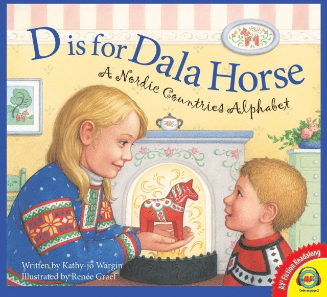 Kathy-jo Wargin - D is for Dala Horse: A Nordic Countries Alphabet, E-bok