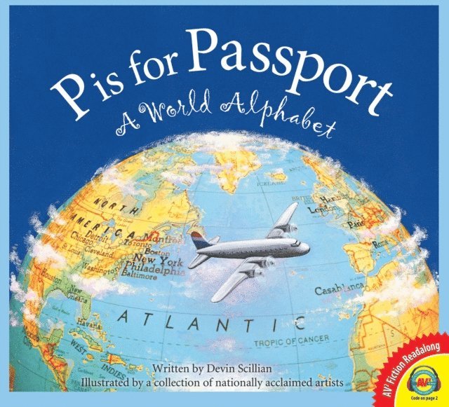 Devin Scillian - P is for Passport: A World Alphabet, E-bok