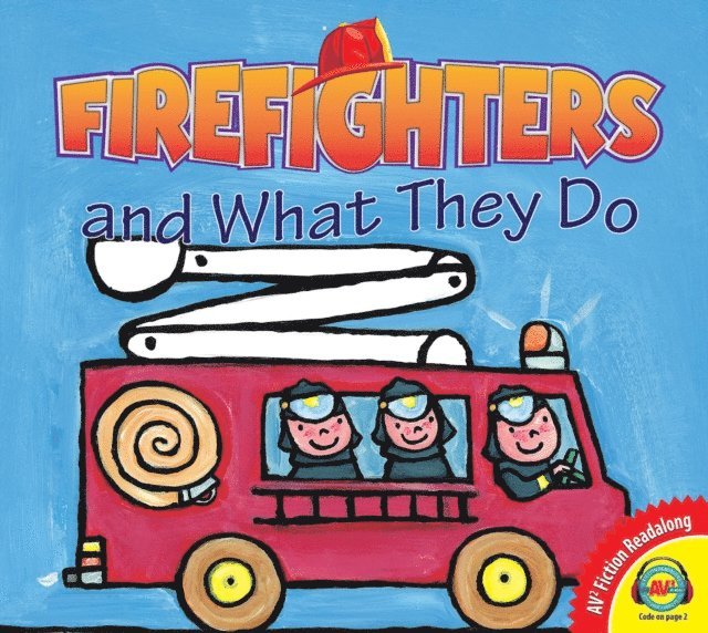 Liesbet Slegers - Firefighters and What They Do, E-bok