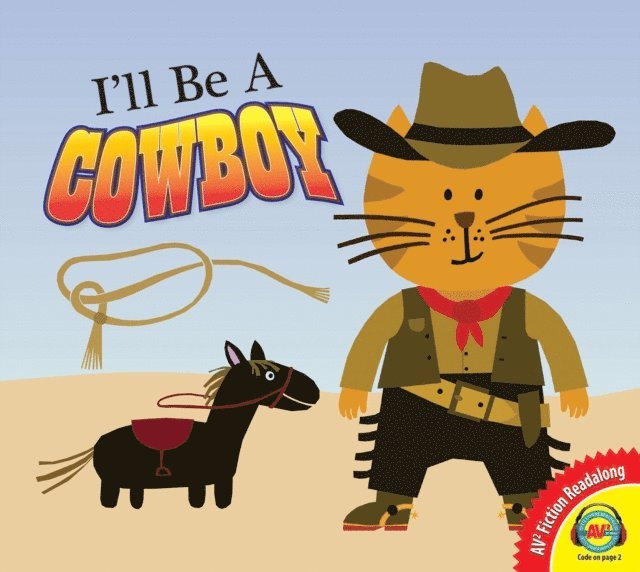 Anita Bijsterbosch - I'll Be a Cowboy, E-bok