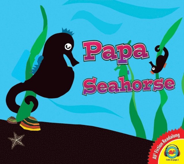 Anita Bijsterbosch - Papa Seahorse's Search, E-bok
