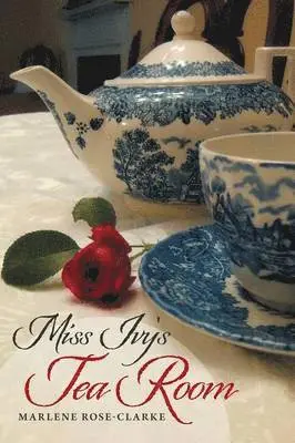 Marlene Rose-Clarke - Miss Ivy's Tea Room, Häftad. Tillgänglighet: Lägg i varukorg
