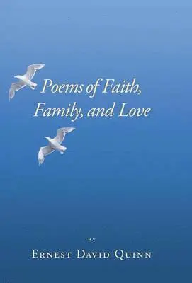 Ernest David Quinn - Poems of Faith, Family, and Love, Inbunden. Tillgänglighet: Lägg i varukorg