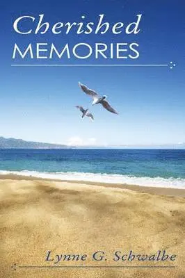 Lynne G Schwalbe - Cherished Memories, Häftad. Tillgänglighet: Lägg i varukorg