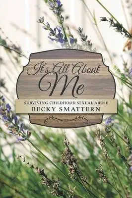 Becky Smattern - It's All about Me, Häftad. Tillgänglighet: Lägg i varukorg