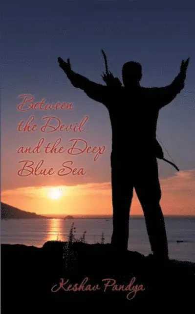 Keshav Pandya - Between the Devil and the Deep Blue Sea, E-bok. Tillgänglighet: Lägg i varukorg